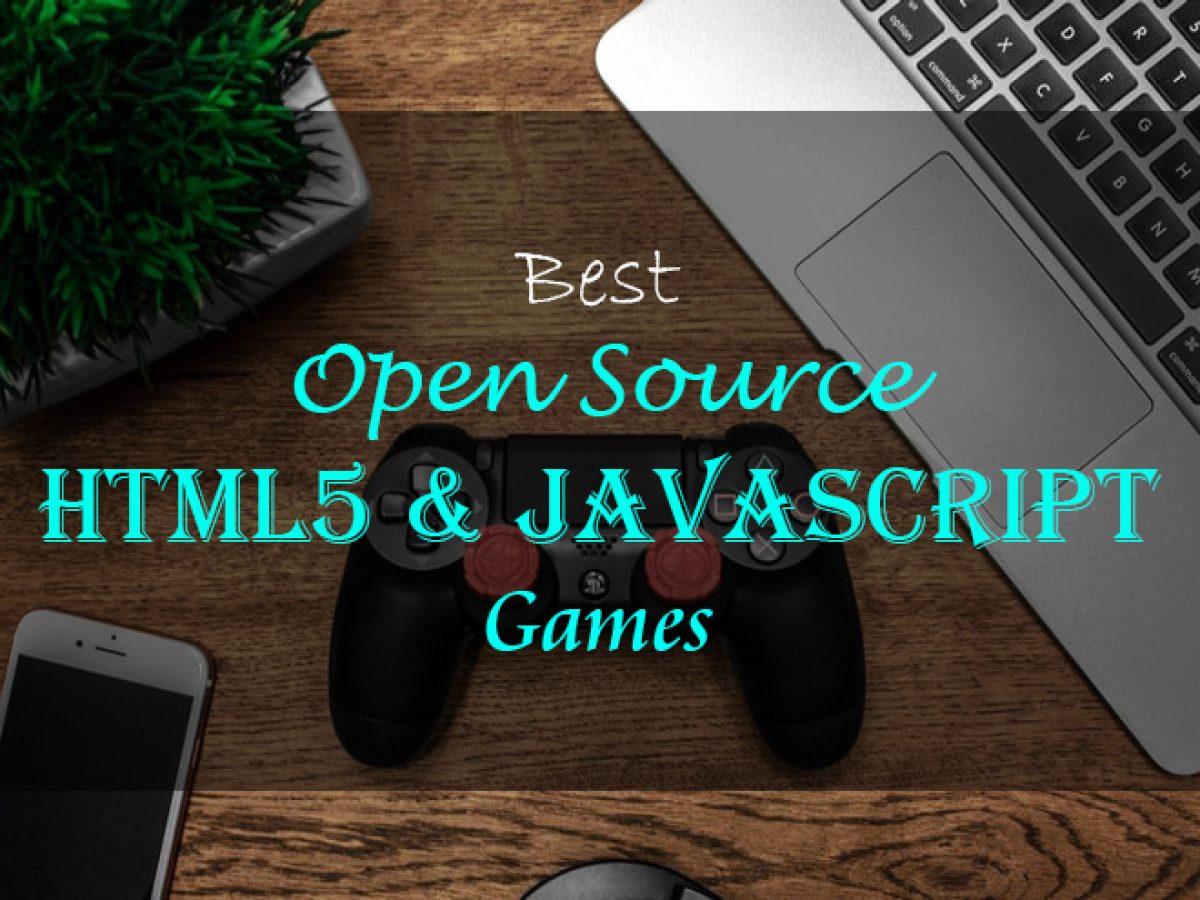 51 Best Open Source HTML5 and JavaScript Games 2022 - Edopedia