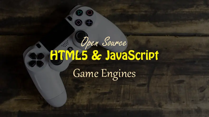 Open Source HTML5 And JavaScript Game Engines