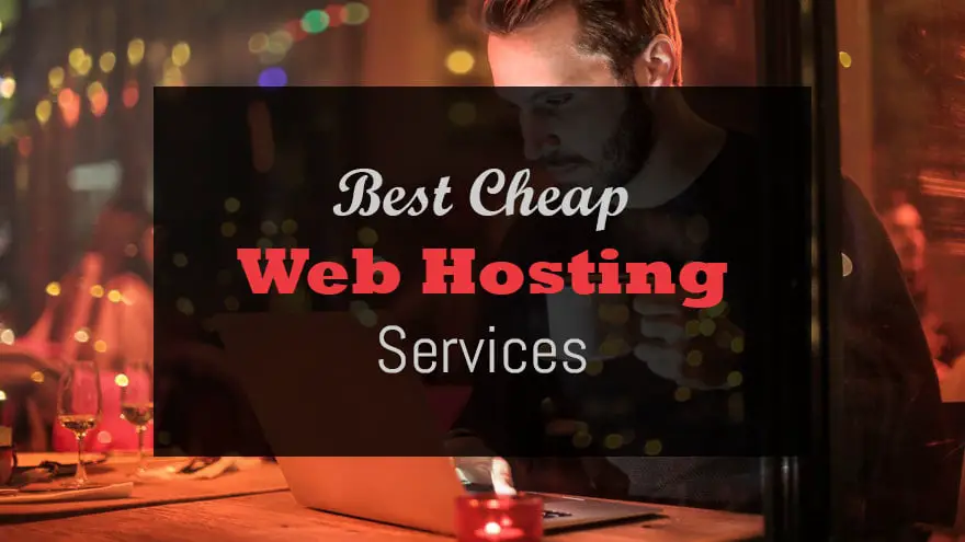 Best Cheap Web Hosting Services For Your Website