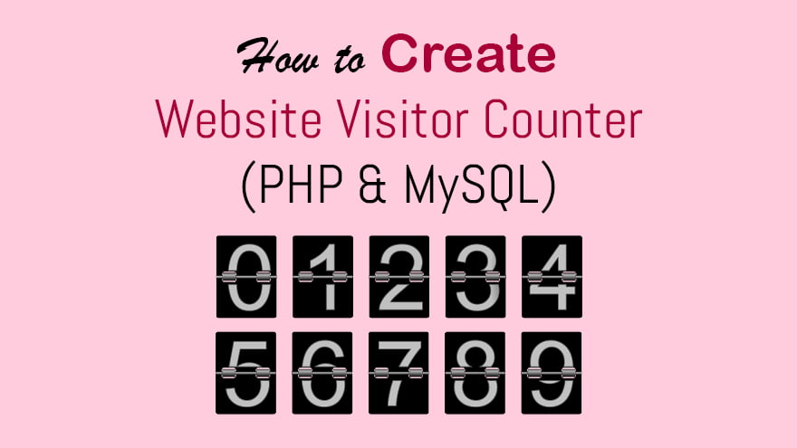 How to Create Website Visitor Counter in PHP and MySQL