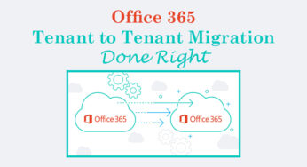 Office 365 Tenant to Tenant Migration Done Right