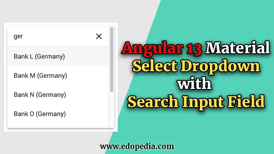 Angular 13 Material Select Dropdown with Search Input Field