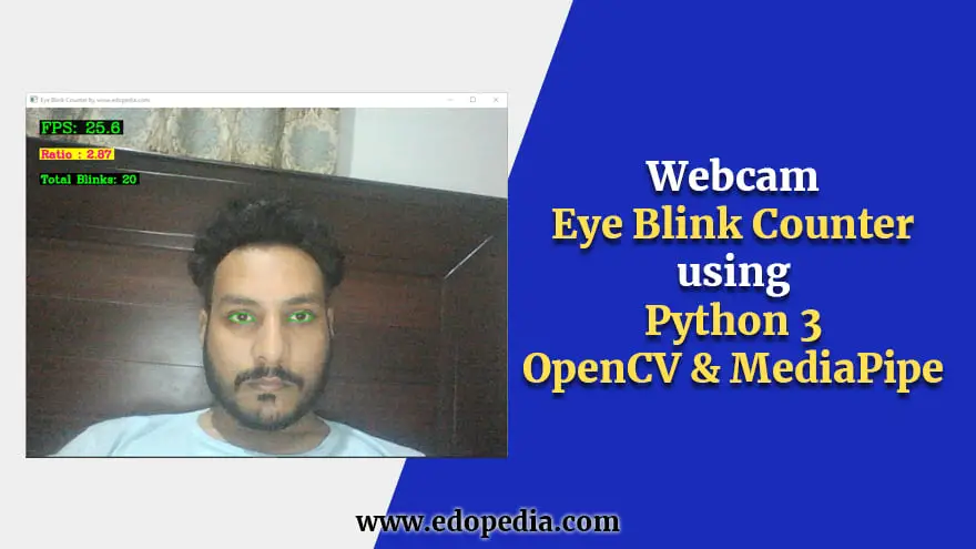 Webcam Eye Blink Counter Using Python 3 OpenCV & MediaPipe