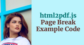 html2pdf.js Add Page Break in PDF File Using JavaScript