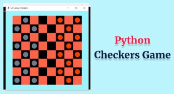 How to Make Python Checkers Game? [Full Source Code]