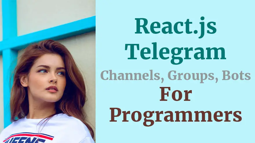 React.js Telegram Channels, Groups, Bots