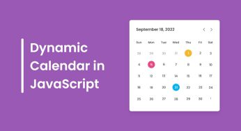 Build a Dynamic Calendar using HTML5, CSS3 & JavaScript