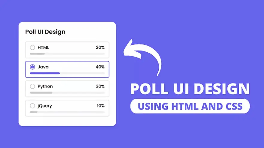 How to Design Poll UI using HTML5, CSS3 & JavaScript