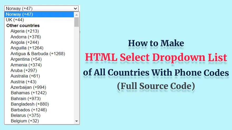 Display HTML Select Dropdown List of All Countries With Phone Dial Codes